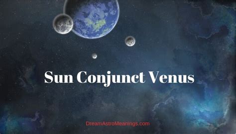 quote The conjunction of Venus and Neptune in a romantic comparison implies a highly romantic bond between the two individuals. . Sun conjunct venus synastry tumblr